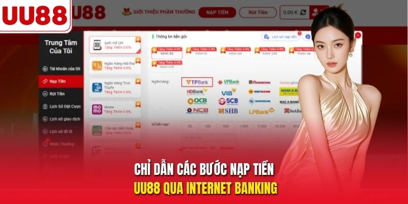 Chỉ dẫn các bước nạp tiền UU88 qua Internet Banking