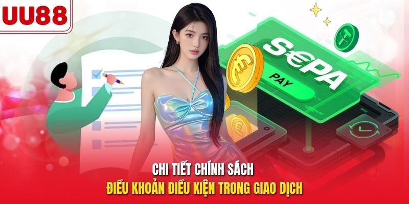 Chi tiết chính sách điều khoản điều kiện trong giao dịch