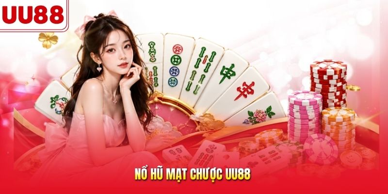 nổ hũ mạt chược uu88